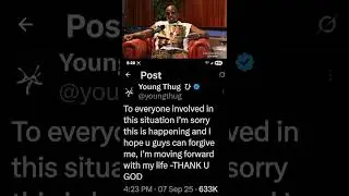 Young Thug Apologizing!!!