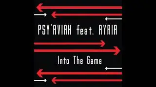 Psy'Aviah - Into the Game