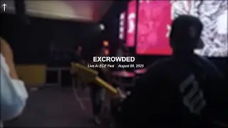 EXCROWDED LIVE / EAST COAST EMPIRE FEST