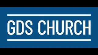 GDS Church Video Reflection 28th February 2021