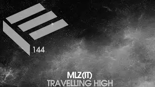 MLZ (IT) - Travelling High (Original Mix)