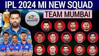 IPL 2024 | Mumbai Indians Team Full Squad | MI Full Squad 2024 | MI Team New Players List 2024