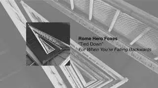 Rome Hero Foxes - Tied Down (Audio)