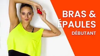 Jolis bras et &eacute;paules / avec et sans halt&egrave;res
