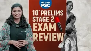 10th Prelims Stage 2 - Exam Review | Xylem PSC