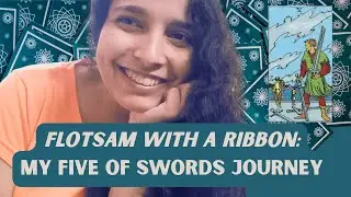 Flotsam with A Ribbon: My Five of Swords Journey