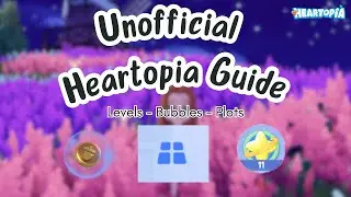 Unofficial Heartopia Guide!