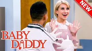 Baby Daddy 2025 🔥🔥 The Wheeler and Dealer  🔥🔥 Best American Sitcom 2025 Full EP