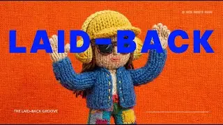 GROOVE POP | laid-back | Vol.13 | Healing Grooves: A Soft Hug for Your Tired Soul