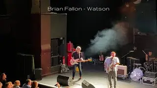 Brian Fallon - Watson. Live at Birmingham O2 Institute 27/05/2022