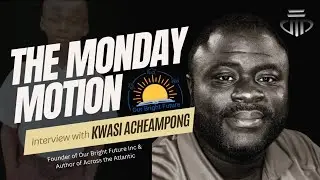 The Decisions that Build You w/ Kwasi Acheampong &lrm;⁨@ourbrightfutureinc.6080⁩&nbsp; 