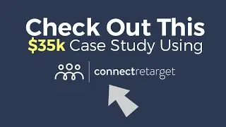 ConnectRetarget Review Bonus  Case Study