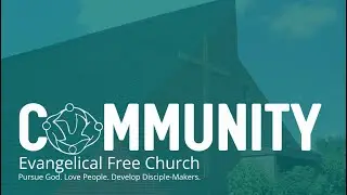 Community Church Livestream January 18, 2026