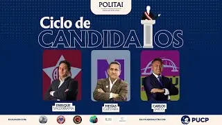 Ciclo de Candidatos | Rumbo al 2026: Elecciones en la mira | 1ra fecha