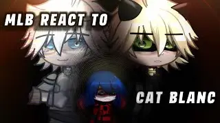 °ʚ 🐞MLB react to Cat Blanc ɞ° ||Watch X2||Rushed||Lazy?||