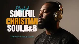 Psalms of Peace that Calm the Soul | In Emotional R&B - Gospel Music and Christian Worship