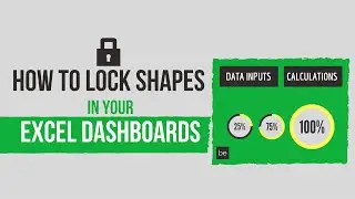 How to Lock Shapes in Your Excel Dashboards