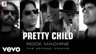 Pretty Child - Official Video | Rock Machine