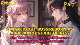 A Max-Level Powerhouse Transmigrates as a Villainous Fake Heiress#reborn #webtoon