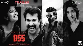 D55 Trailer | Dhanush New Movie Trailer | D55 Movie Update | D55 Mammootty | D55 Teaser
