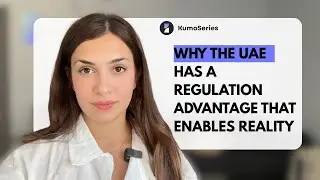 Why the UAE has regulation advantage that enables reality.