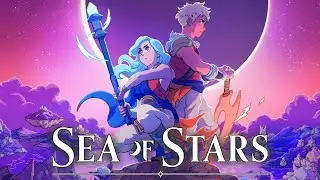 Sea of Stars - #Прохождение 1