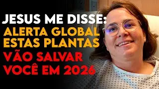 Mulher Morre e Jesus Revela as Plantas que Precisam Ser Cultivadas para Sobreviver em 2026 — EQM