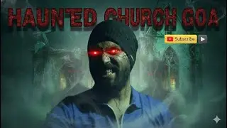 Haunted Church Goa ☠️☠️ :- Three Kings Chapel | Vlog 