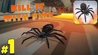 Kill It With Fire - A Spider Hunting Sim - Complete Review Gameplay IOS/Andriod