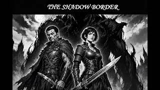 THE SHADOW BORDER