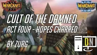 Cult of the Damned: Act Four - Hopes Charred