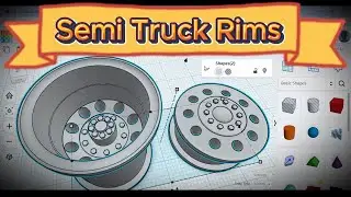 Tinkercad Tutorial! Semi Truck Rims!!! 3D Modeling