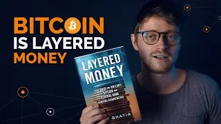 Why Bitcoin is Layered Money - Scaling the Digital Money Ecosystem with BTC, Altcoins and CBDCs