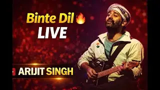 Arijit Singh LIVE | Binte Dil ❤️🔥 | Powerful & Soulful Concert Performance
