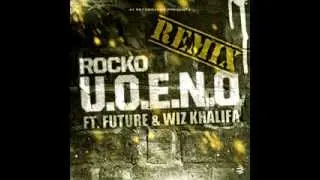 U.O.E.N.O. [Chopped & Screwed by Mr BROOKS] - Rocko Ft. Wiz Khalifa, Future