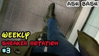 Weekly Sneaker Rotation On Feet #3 | Ash Bash