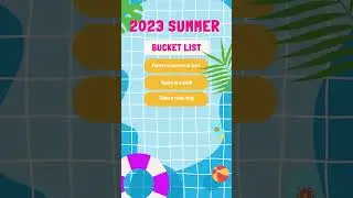 2023 Summer Bucket List