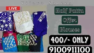 Half Pattu Offer Blouses 400/- Only