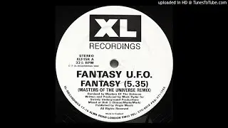 A - Fantasy UFO - Fantasy (Masters Of The Universe Remix)