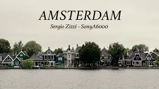 Amsterdam Short Film - Sony A6000