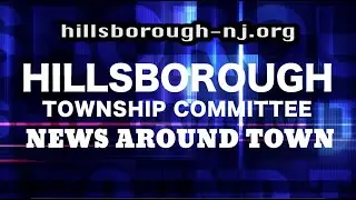 22-07 HILLSBOROUGH NEWS AROUND TOWN
