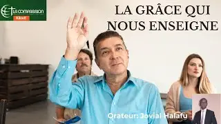 LA GRÂCE QUI NOUS ENSEIGNE