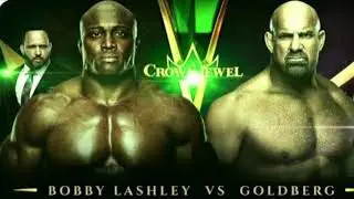 Bobby Lashley vs Goldberg No Holds Barred Crown Jewel 2021