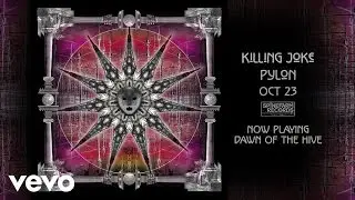 Killing Joke - Dawn Of The Hive