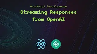 How to Stream Responses from the OpenAI API