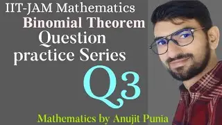 Binomial Theorem Question Practice Series Q3 IIT-JAM Mathematics 