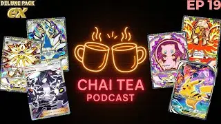 Finally Enjoying Deluxe Pack ex | Chai Tea Podcast | Ep 19