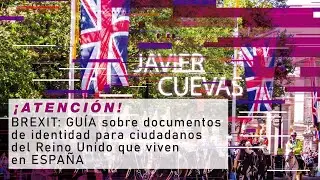 📋 BREXIT: GUIDE on identity documents for UK CITIZENS living in SPAIN 🇬🇧