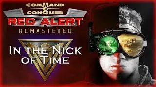 Command & Conquer: Remastered - Red Alert: Retaliation (Aftermath) - In the Nick of Time Walkthrough