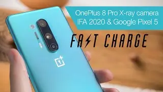 OnePlus's X-ray camera, IFA 2020 & Pixel 5 rumours | Fast Charge Episode 16